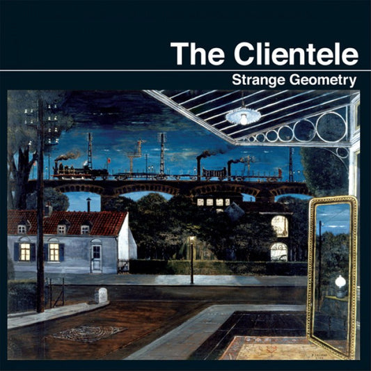 The Clientele : Strange Geometry (LP, Album, RE)