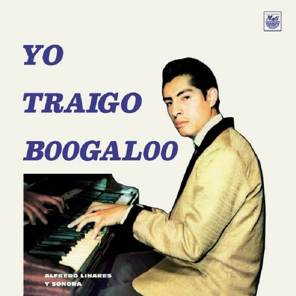 Alfredo Linares Y Su Sonora : Yo Traigo Boogaloo (LP, Album, RSD, Ltd, RE, RM)